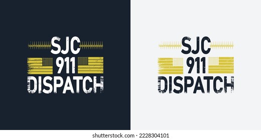 
SJC 9111 Dispatch t shirt design