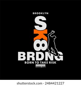 SK8 BRDNG, Skateboard, typography graphic design, for t-shirt prints, vector illustration. 