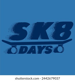 sk8 days tshirt print design