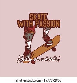 skate all day shred the road quote slogan design t shirt illustration retro vintage