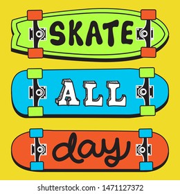 SKATE ALL DAY SLOGAN PRINT VECTOR