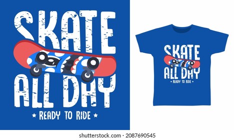 Skate all day typography tees design concept