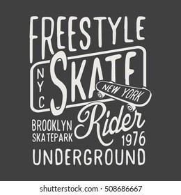    Skate board freestyle typography, t-shirt graphics, vectors 