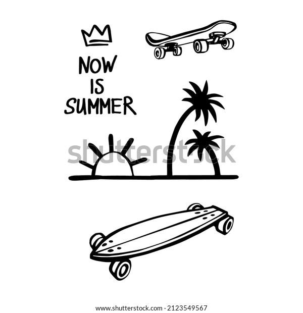 Skate board,\
longboard, now is summer text, sunrise, crown, palms. Doodle\
t-shirt design. Black line sketch art icon. Cute cartoon kids teens\
design. Outline drawing logo minimal\
style.