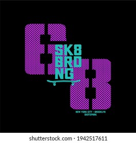 Skate board New York Brooklyn,Skatepark typography, tee shirt graphics, vectors