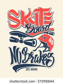 Skate board no brakes, t-shirt graphics, vectors