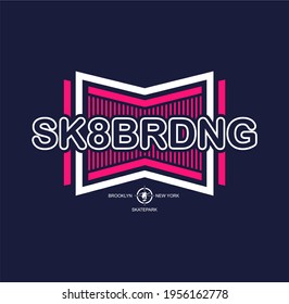 Skate board sport typography, t-shirt graphics, vectors