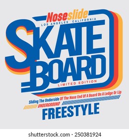 Skate board sport typography, t-shirt graphics, vectors