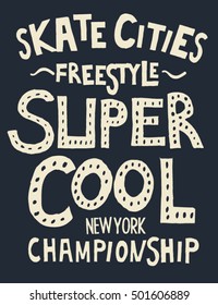 Skate board typography, tee graphics, vectors