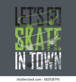 Skate board typography, tee shirt graphics, vectors