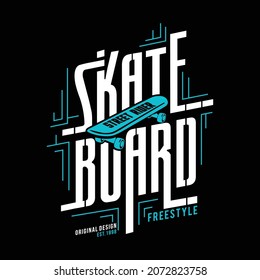 Skate board typography, t-shirt graphics, vectors