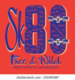 Skate board typography, t-shirt graphics, vectors