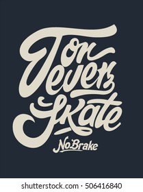 Skate board typography, t-shirt graphics, vectors