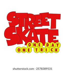 Skate board vector illustration hand drawn style with cool slogan for t-shirt print and other uses