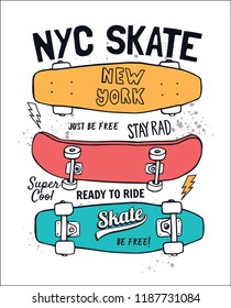 Skate board vector illustrations with cool slogans for t-shirt print and other uses.