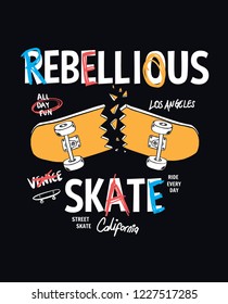 Skate board vector illustrations with cool slogans for t-shirt print and other uses.