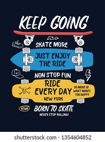 Skate board vector illustrations with cool slogans for t-shirt print and other uses.