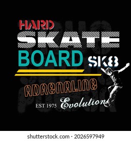 skate boarding slogan tee graphic typography for print t shirt illustration vector art