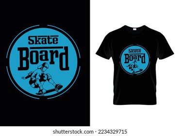 Skate boarding Tshirt Design for everyone