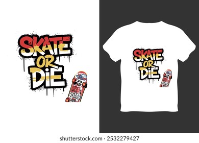 Skate or Die Bold Vector T-Shirt Design for Skaters