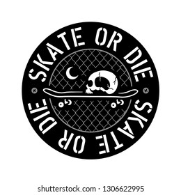 SKATE OR DIE SKULL AND SKATEBOARD BADGE WHITE BACKGROUND