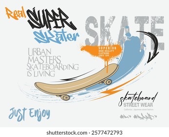 skate graffiti slogan print, Skate typography sport illustration, Urban typography hipster street art, freestyle skate. urban style design, freestyle slogan, t shirt graphics print vector design.eps8