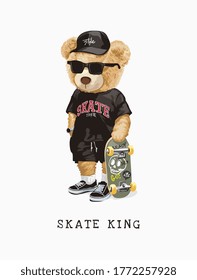 skate king slogan with bear toy in t shirt and skateboard  illustration