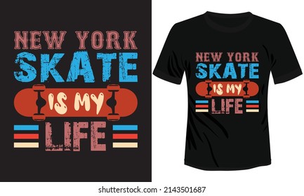 Skate is my Life T-shirt Design Vector Illustration