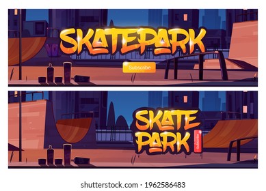 Skate park banners with subscribe button. Vector cartoon illustration of skatepark with ramps, graffiti on wall and aerosols for drawing at night. Playground for extreme sport activity