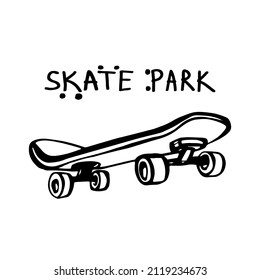 Skate and skate park text. Doodle t-shirt design. Black line sketch art icon. Cute cartoon kids teens design. Outline drawing logo minimal style.