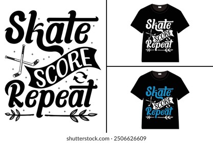 Skate, Score, Repeat t-shirt collection, T-shirt Design vector, Trendy