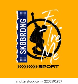 skate slogan with skateboard player graphic illustration
