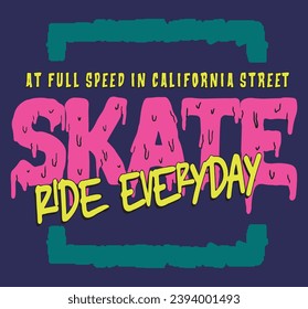 skate slogans illustration graphic sketch ride everyday