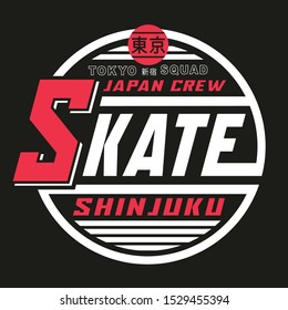 Skate sport typography, tee shirt graphics, vectors, translation japanese  Tokyo and Shinjuku