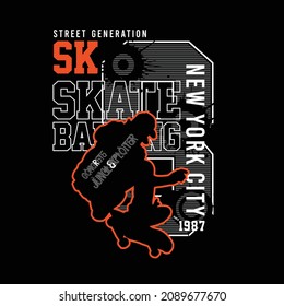 Skate sport typography, t-shirt graphics , vectors