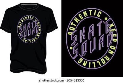 Skate squad. Typography t-shirt Chest print design Ready to print. Modern, lettering t shirt vector illustration isolated on black template view. Apparel calligraphy text graphic Print on demand.