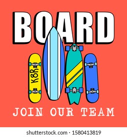 SKATE AND SURF BOARDING, SLOGAN PRINT VECTOR