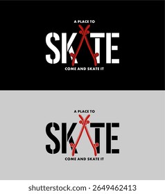 Skate Typography design vector illustration