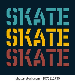 Skate typography t-shirt graphic, typographic series. Simple graphics.