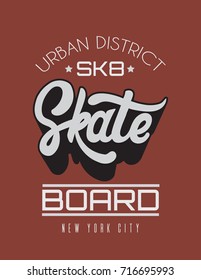 Skate. Vector handwritten lettering . Template for card, poster, banner, print for t-shirt.