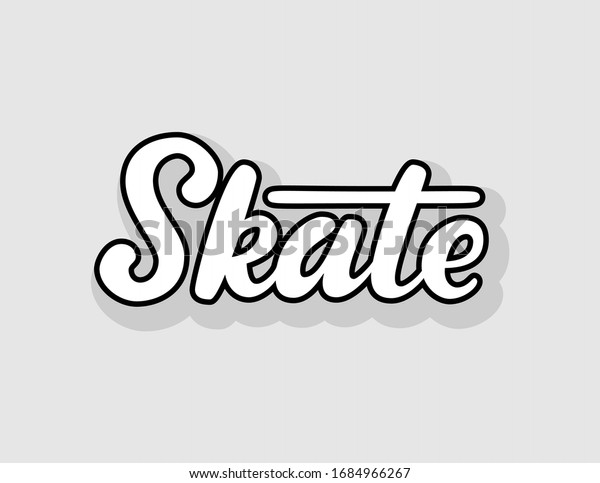 Skating Lettering Skate Vector Text Hand Drawn Lettering Stock Vector (Royalty Free ...
