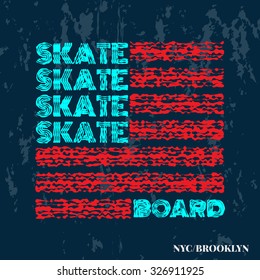 Skateboard, America flag,  skateboarding, freestyle, New York, Brooklyn, urban, district, grunge background, sport typography, t-shirt graphics, poster, banner, flyer, postcard, vector concept