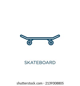 skateboard icon. Thin linear skateboard outline icon isolated on white background. Line vector skateboard sign, symbol for web and mobile