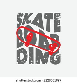 Skateboard illustration typography. perfect for t shirt design