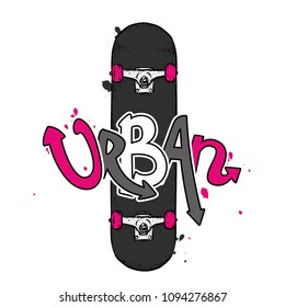 Skateboard and the inscription "Urban". Vector illustration for design or poster, print for clothes. Skate, sport and extreme.