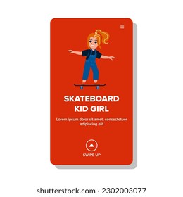 vector de niña de patineta. patinaje infantil, diversión infantil, estilo de vida joven, actividad activa, mujer feliz patineta niña web plana ilustración de dibujos animados