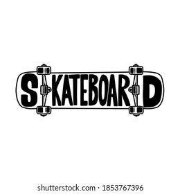 Skateboard. Lettering phrase on skateboard background. Design element for poster, card, banner, sign. Vector illustration