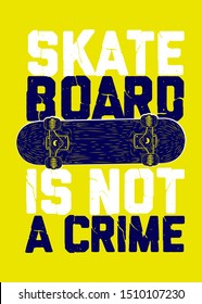 skateboard is not a crime colorful poster graphic tee
