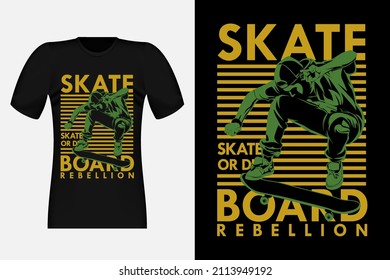 Skateboard Rebellion Skate Or Die Silhouette Vintage T-Shirt Design