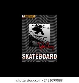 Skateboard sport typography, t-shirt graphics, vectors illustration.